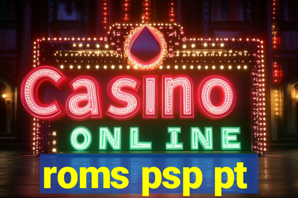 roms psp pt-br download